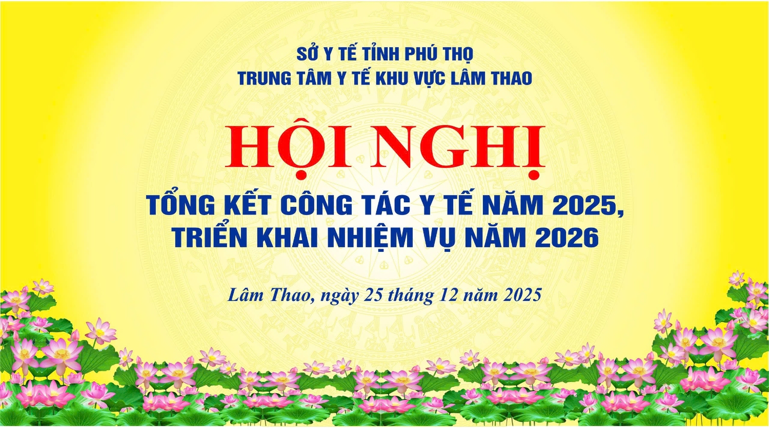 TRUNG TÂM Y TẾ KHU VỰC LÂM THAO TỔ CHỨC HỘI NGHỊ TỔNG KẾT CÔNG TÁC Y TẾ NĂM 2025, TRIỂN KHAI NHIỆM VỤ NĂM 2026