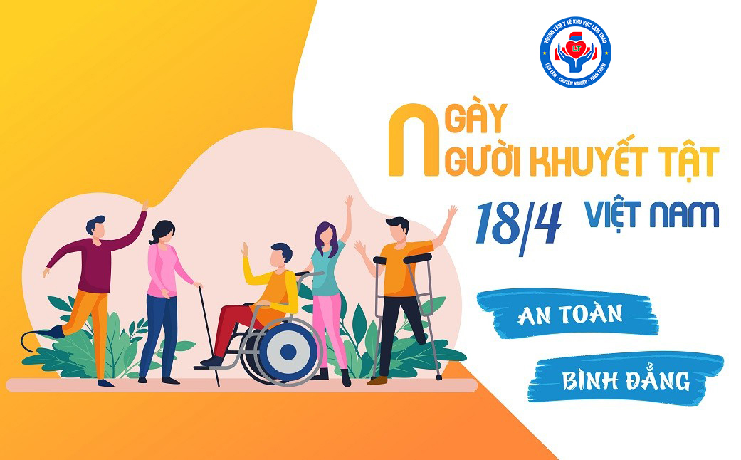 HƯỞNG ỨNG NGÀY NGƯỜI KHUYẾT TẬT VIỆT NAM (18/4)